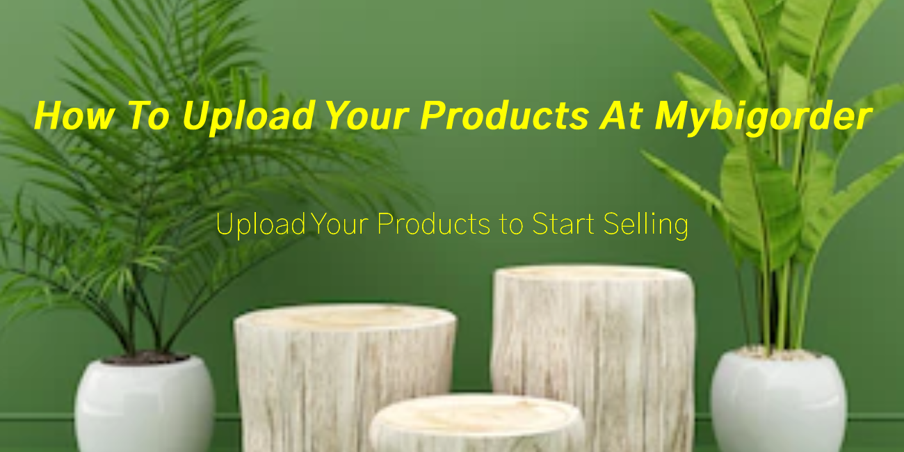 How Do I Upload My Products at Mybigorder